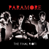 Paramore - The Final Riot! '2008