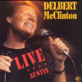 Delbert Mcclinton - Live From Austin '1989