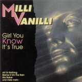 Milli Vanilli - Girl You Know It's True '1994