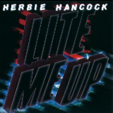 Herbie Hancock - Lite Me Up '1982
