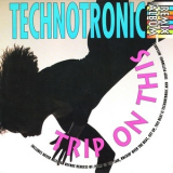 Technotronic - Trip On This (The Remixes) '1990