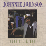 Johnnie Johnson - Johnnie B. Bad '1991