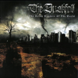 The Duskfall - The Dying Wonders Of The World '2007