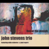 John Stevens Trio - Live At The Plough '1979