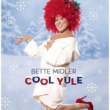 Bette Midler - Cool Yule '2006