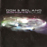 Dom & Roland - Back For The Future [ashadow28cd] '2002