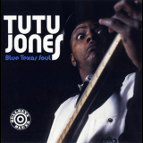 Tutu Jones - Blue Texas Soul '1995