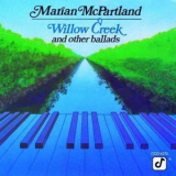 Marian Mcpartland - Willow Creek And Other Ballads '1985