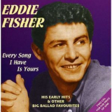 Eddie Fisher - Every Song I Have Is Yours (2CD) '2003