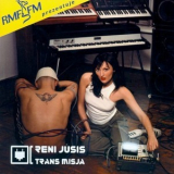 Reni Jusis - Trans Misja '2003