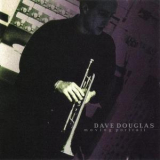 Dave Douglas - Moving Portrait '1998