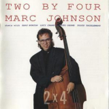 Marc Johnson - Two By Four '1989