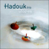 Hadouk Trio - Utopies '2006