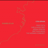 Cosa Brava - Ragged Atlas '2010