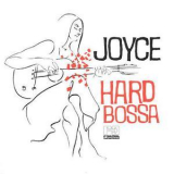 Joyce - Hard Bossa '1999