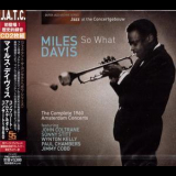 Miles Davis - So What. The Complete 1960 Amsterdam Concerts (CD1) '2013