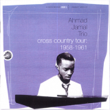Ahmad Jamal Trio - Cross Country Tour (CD1) '1998