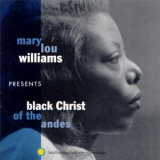 Mary Lou Williams - Black Christ Of The Andes '1964
