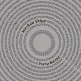 Matthew Shipp - Piano Sutras '2013