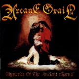 Arcane Grail - Mysteries Of The Ancient Charnel '2006
