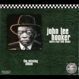 John Lee Hooker - More Real Folk Blues - The Missing Album (32 Bit Digitally Remastered) '1997