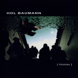 Hol Baumann - Human '2008