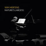 Wim Mertens - Nature's Largess (CD2) '2017
