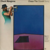 Chuck Mangione - Chase The Clouds Away '1975