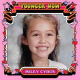 Miley Cyrus - Younger Now (The Remixes) - EP '2017