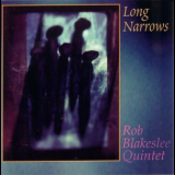 Rob Blakeslee Quintet - Long Narrows '1994