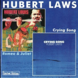 Hubert Laws - Romeo & Juliet / Crying Song '1998