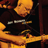 Jeff Richman - Hotwire '2015