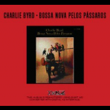 Charlie Byrd - Bossa Nova Pelos Passaros (2002 Remaster) '1962