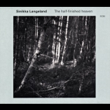 Sinikka Langeland - The Half-finished Heaven '2015