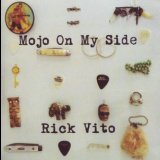 Rick Vito - Mojo On My Side '2014