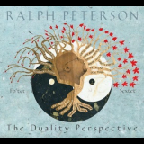 Ralph Peterson - The Duality Perspective '2012