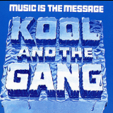 Kool & The Gang - Music Is The Message (1996 Remaster) '1972