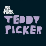 Arctic Monkeys - Teddy Picker [CDM] '2007