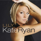 Kate Ryan - L.I.L.Y. (Like I Love You) '2008