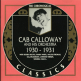 Cab Calloway - Cab Calloway And His Orchestra : 1930 - 1931 '1990