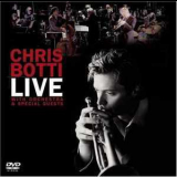Chris Botti - Live With Orchestra '2006