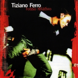 Tiziano Ferro - Rosso Relativo '2002