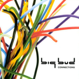 Big Bud - Connections '2009