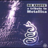 Die Krupps - A Tribute To Metallica '1992
