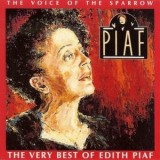 Edith Piaf - The Voice Of The Sparrow: The Very Best Of Edith Piaf '1991
