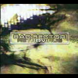 Bad Sector - Retrovirus '2001