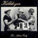 Killdozer - For Ladies Only '1989