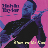 Melvin Taylor - Blues On The Run '1982