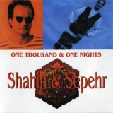 Shahin & Sepehr - One Thousand & One Nights '1994