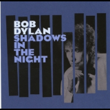 Bob Dylan - Shadows In The Night (Columbia 88875057962, EU) '2015